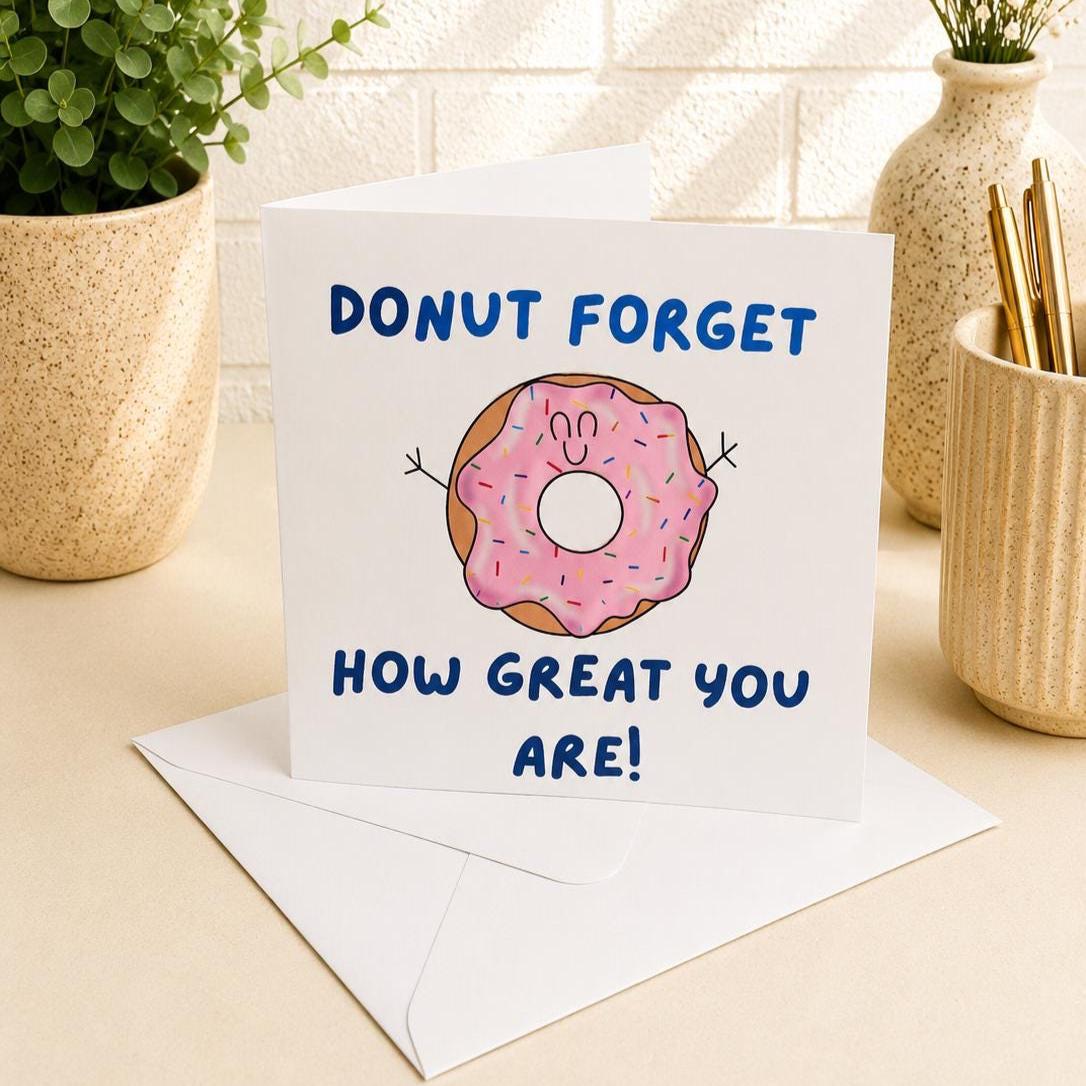 Donut Forget How Great You Are Thank You Card, Hand-Illustrated Celebration Greeting, Personalised Foiling Option, Teacher, TA